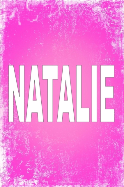 Natalie : 100 Pages 6 X 9 Personalized Name on Journal Notebook, Paperback / softback Book