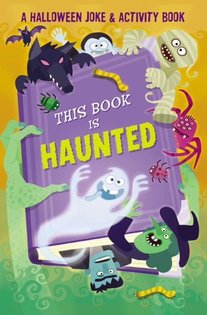 This Book is Haunted!: A Halloween Joke & Activity Book, Paperback / softback Book