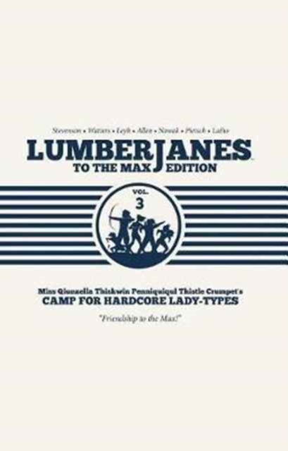 Lumberjanes To The Max Vol. 3, Hardback Book
