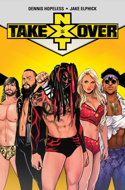 WWE: NXT Takeover, Paperback / softback Book