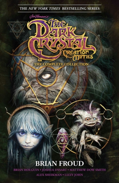 Jim Henson's The Dark Crystal Creation Myths: The Complete Collection, Paperback / softback Book