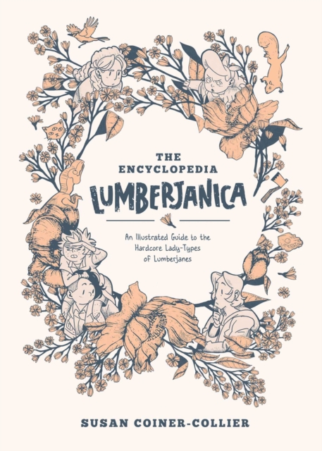Encyclopedia Lumberjanica: An Illustrated Guide to the World of Lumberjanes, Paperback / softback Book