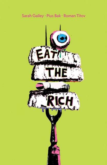 Eat the Rich SC, Paperback / softback Book