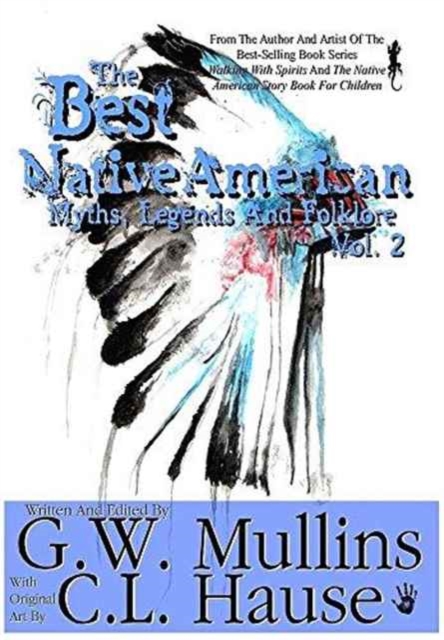 The Best Native American Myths, Legends, and Folklore Vol.2, Hardback Book