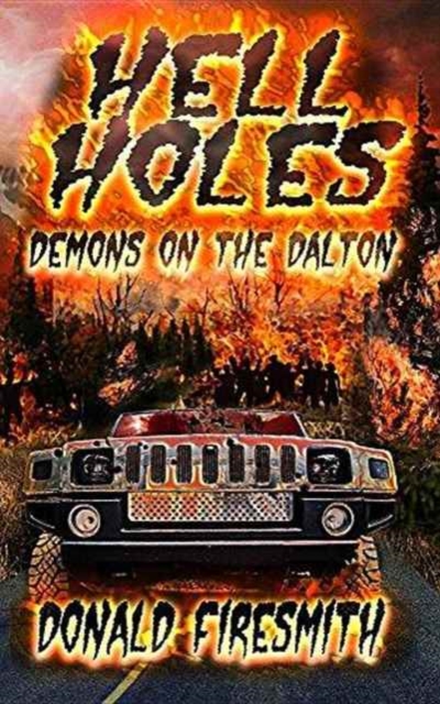 Hell Holes : Demons on the Dalton, Paperback / softback Book