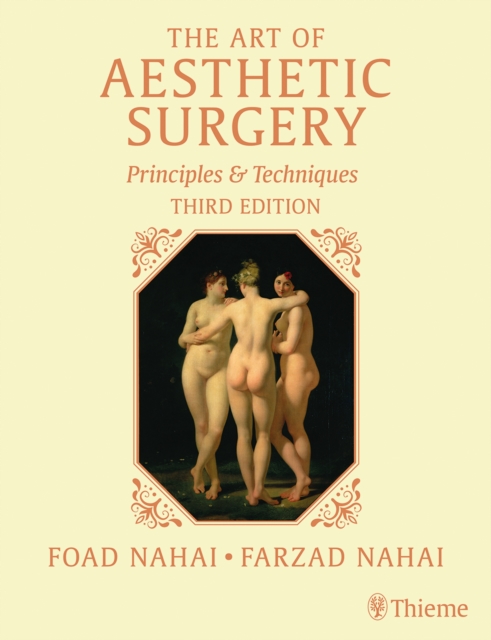 The Art of Aesthetic Surgery, Three Volume Set, Third Edition : Principles and Techniques, Multiple-component retail product, part(s) enclose Book