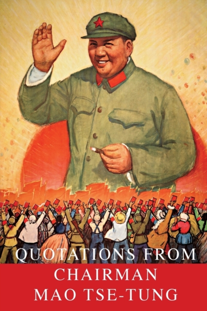 Quotations From Chairman Mao Tse-Tung, Paperback / softback Book