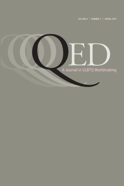 QED: A Journal in GLBTQ Worldmaking 6, No. 1, Paperback / softback Book