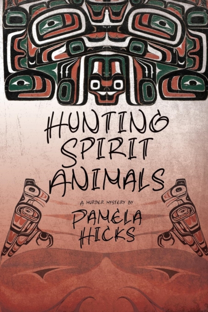 Hunting Spirit Animals, Paperback / softback Book