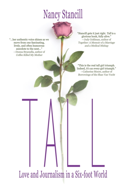 Tall : Love and Journalism in a Six-foot World, Paperback / softback Book