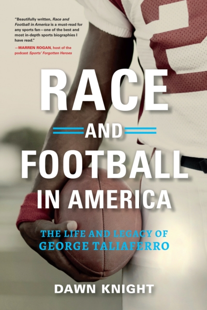 Race and Football in America : The Life and Legacy of George Taliaferro, Hardback Book