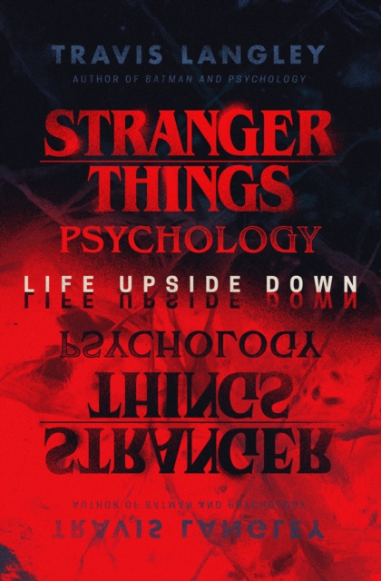 Stranger Things Psychology : Life Upside Down, Paperback / softback Book