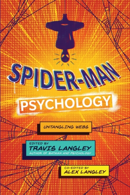 Spider-Man Psychology : Untangling Webs, Paperback / softback Book