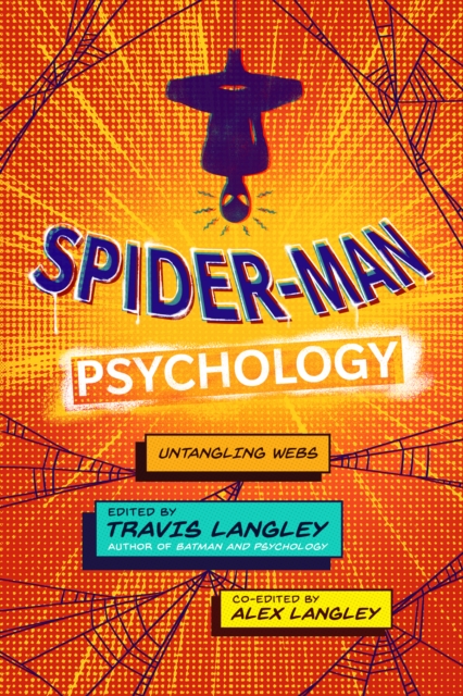 Spider-Man Psychology : Untangling Webs, Hardback Book