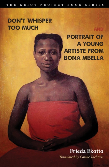 Don't Whisper Too Much and Portrait of a Young Artiste from Bona Mbella, PDF eBook