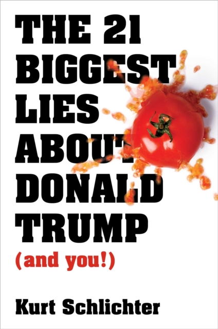 The 21 Biggest Lies about Donald Trump (and you!), EPUB eBook