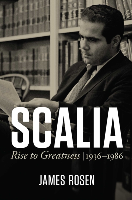 Scalia : Rise to Greatness, 1936 to 1986, EPUB eBook