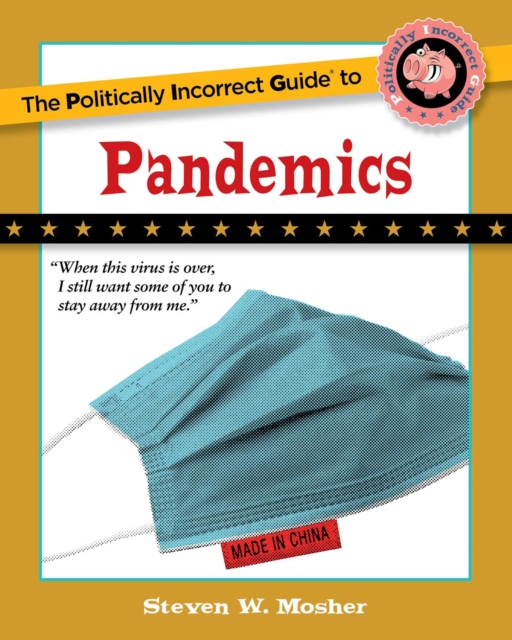 The Politically Incorrect Guide to Pandemics, EPUB eBook