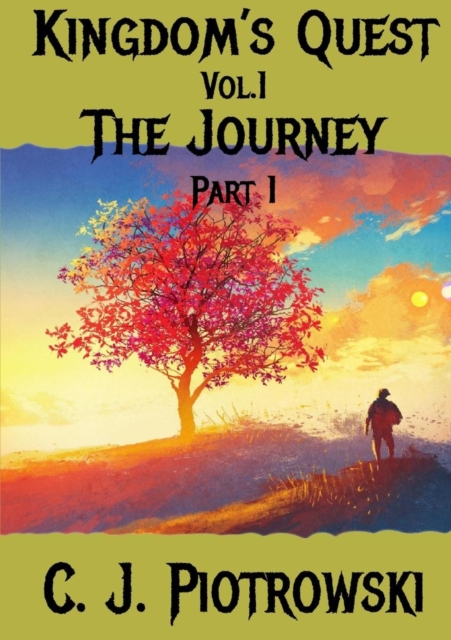 Kingdom's Quest Vol.1 : The Journey Part 1, Paperback / softback Book