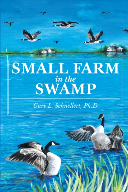 Small Farm in the Swamp, EPUB eBook