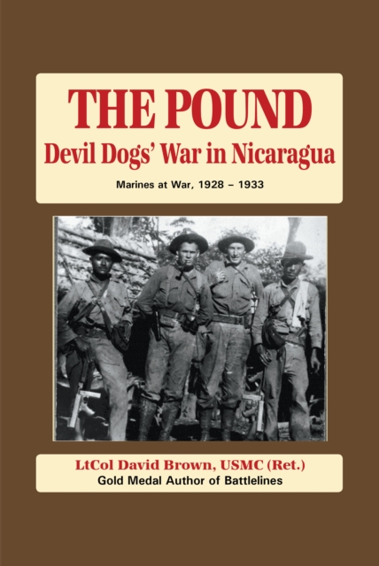 The Pound : Devil Dog's War in Nicaragua, EPUB eBook
