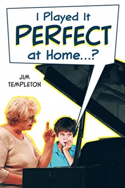 I Played it Perfect at Home, Paperback / softback Book