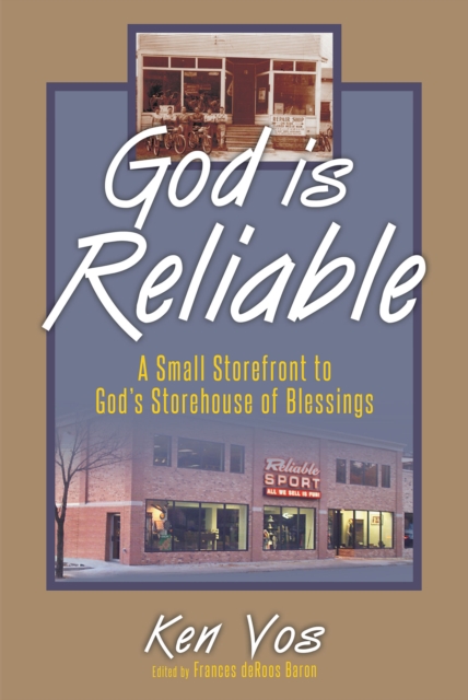 God Is Reliable : A Small Storefront to God's Storehouse of Blessings, EPUB eBook