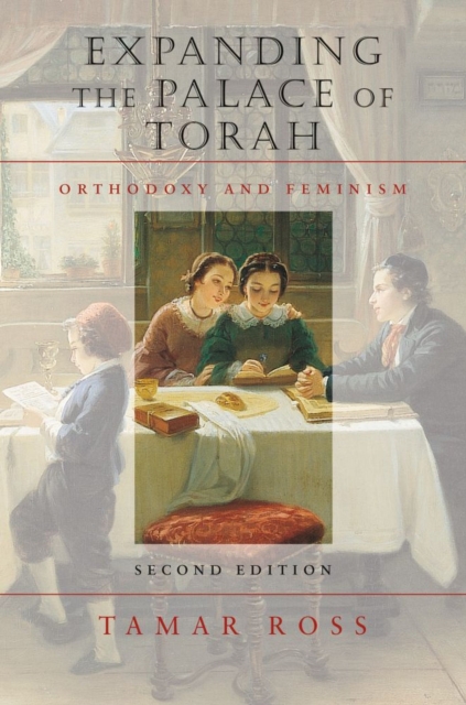 Expanding the Palace of Torah - Orthodoxy and Feminism, Paperback / softback Book