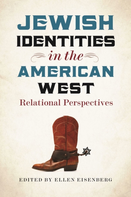 Jewish Identities in the American West – Relational Perspectives, Hardback Book