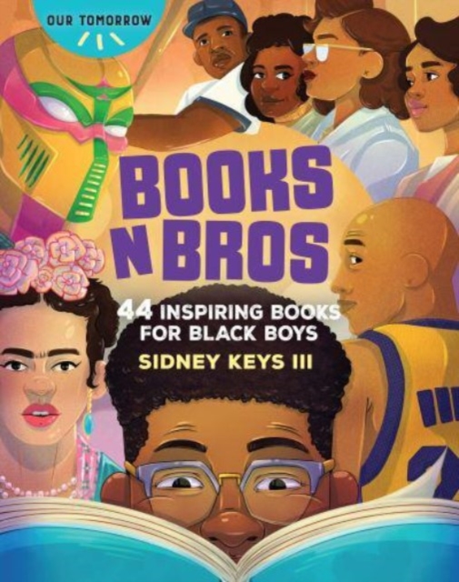 Books N Bros : 44 Inspiring Books for Black Boys, Paperback / softback Book