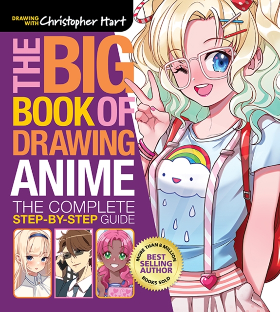 Big Book of Drawing Anime, The : The Complete Step-by-Step Guide, Paperback / softback Book