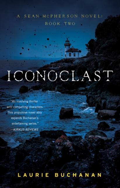 Iconoclast : A Sean McPherson Novel, Book Two, Paperback / softback Book