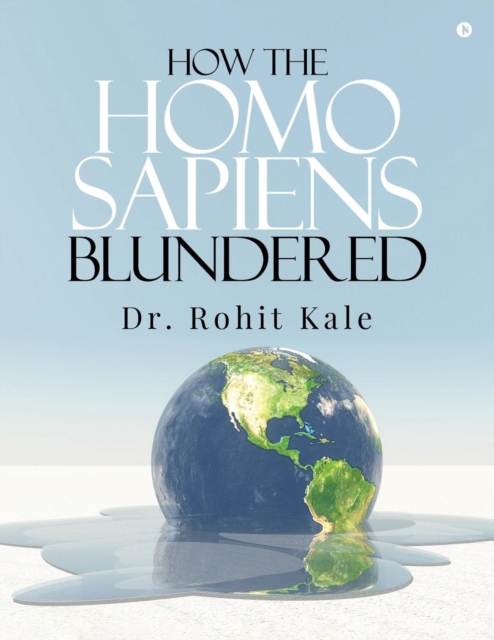 How the Homo Sapiens Blundered, Paperback / softback Book