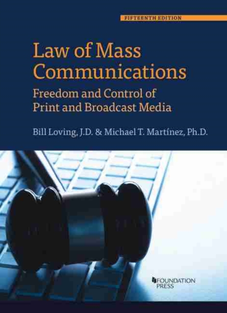 Law of Mass Communications : Freedom and Control of Print and Broadcast Media, Paperback / softback Book