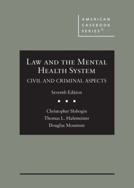 Law and the Mental Health System : Civil and Criminal Aspects, Hardback Book