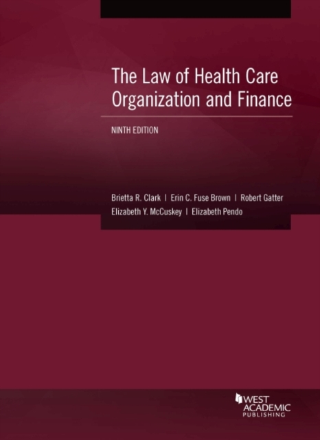 The Law of Health Care Organization and Finance, Paperback / softback Book