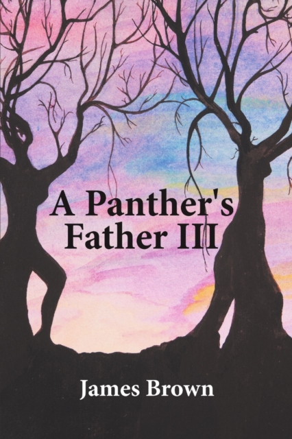 A Panther's Father III, Paperback / softback Book