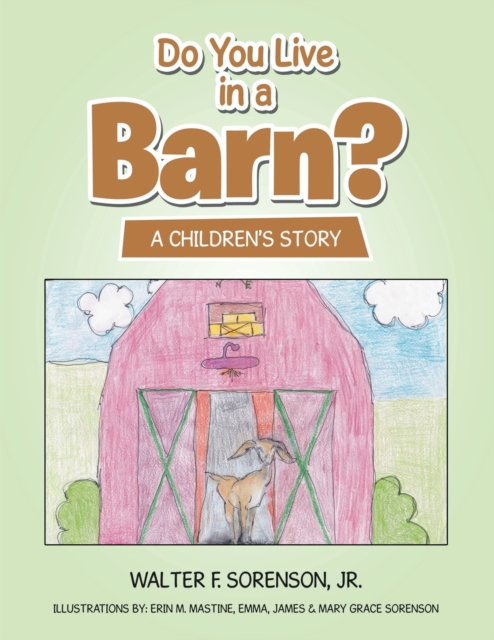 Do You Live in a Barn? : A Children's Story, Paperback / softback Book