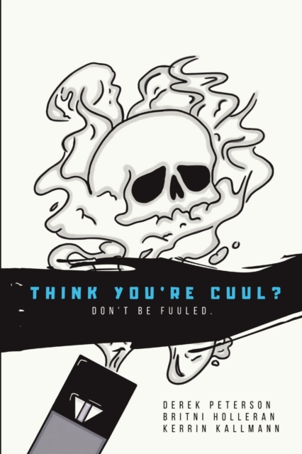 Think You're Cuul? : Don't Be Fuuled., Paperback / softback Book