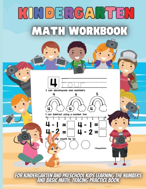 Kindergarten Math Workbook : For Kindergarten and Preschool Kids Learning The Numbers And Basic Math. Tracing Practice Book., Paperback / softback Book