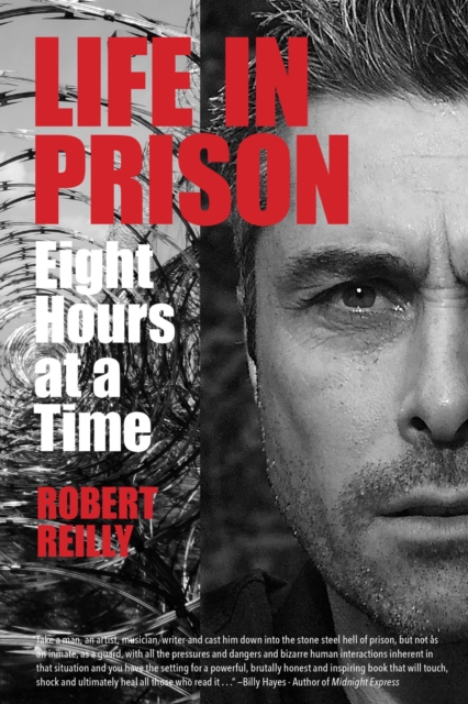 Life In Prison : Eight Hours at a Time, EPUB eBook
