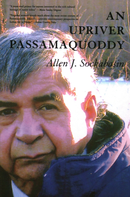 An Upriver Passamaquoddy, Paperback / softback Book