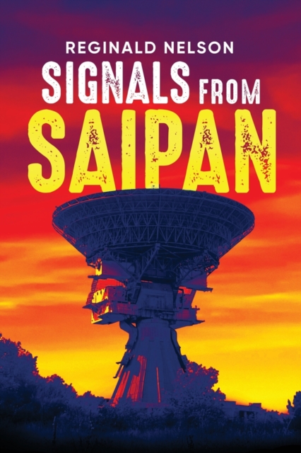 Signals From Saipan, Paperback / softback Book