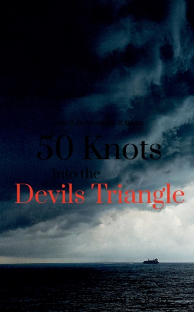 50 Knots into the Devils Triangle, Paperback / softback Book