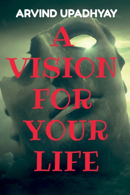 A Vision for Your Life, Paperback / softback Book