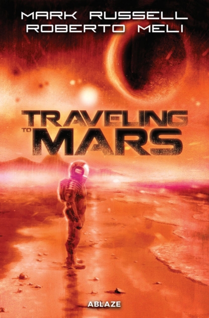 Traveling to Mars TP, Paperback / softback Book