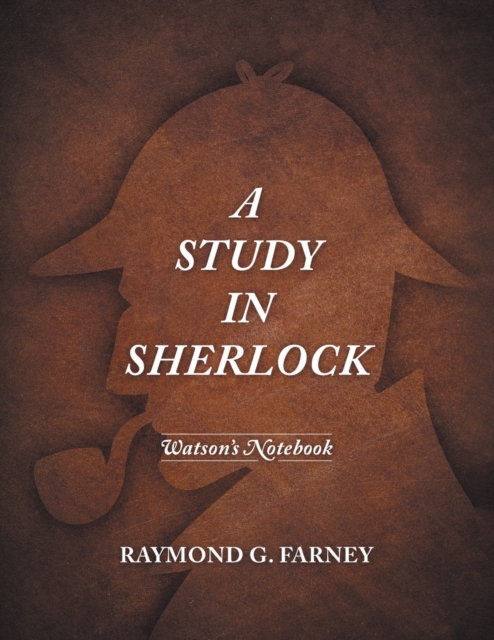 A Study in Sherlock : Watson's Notebook, Paperback / softback Book