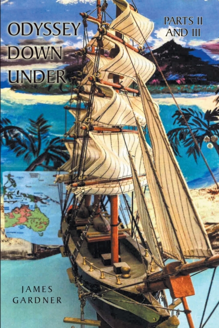 Odyssey Down Under : Parts II and III, EPUB eBook