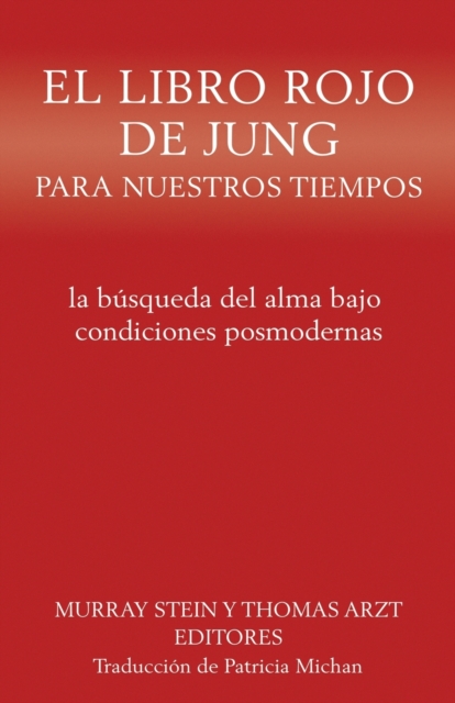 El libro rojo de Jung para nuestros tiempos : la b?squeda del alma bajo condiciones posmodernas, Paperback / softback Book