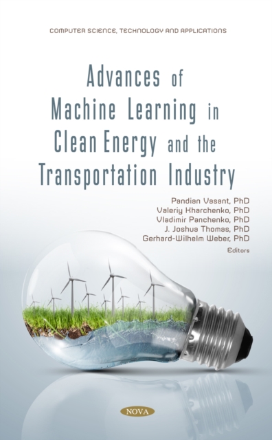 Advances of Machine Learning in Clean Energy and the Transportation Industry, PDF eBook